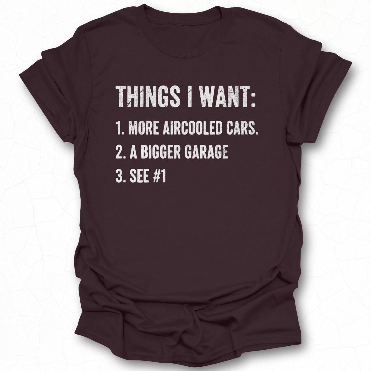 Things I Want List Printed T-Shirt