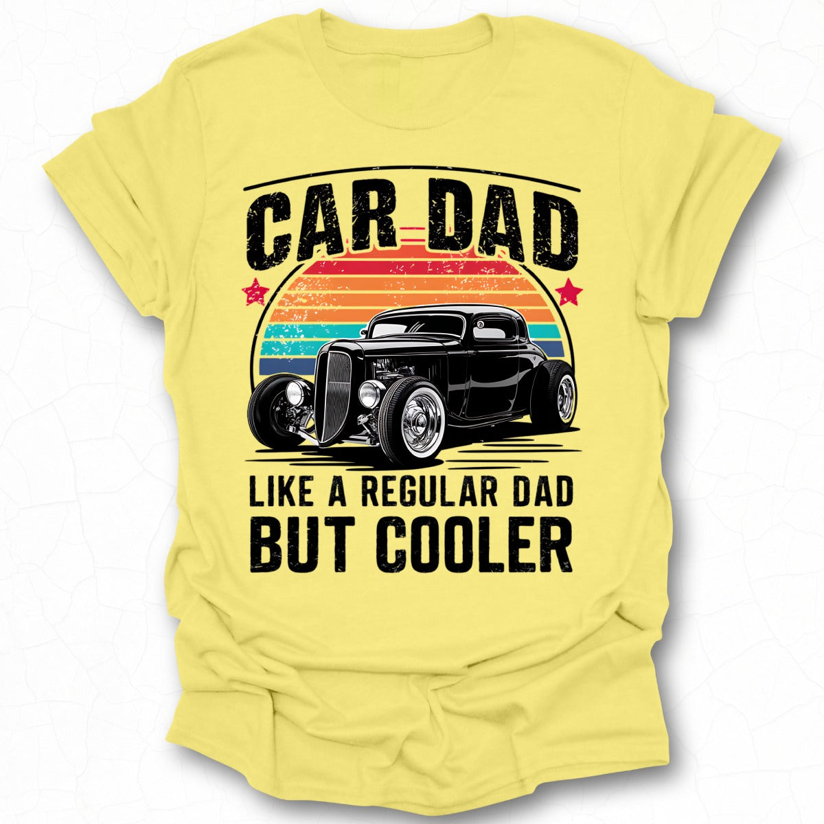 Car Dad Like a Regular Dad but Cooler T-Shirt