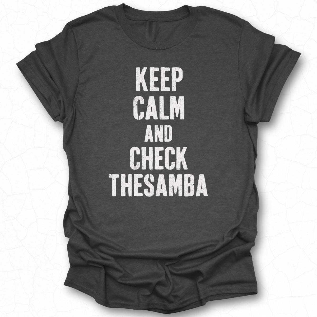 Keep Calm And Check Thesamba Graphic Tee