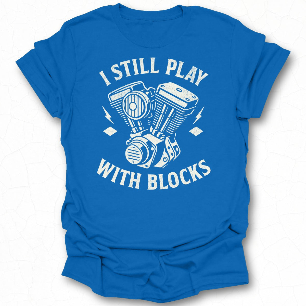 I Still Play With Blocks Graphic Tee Product