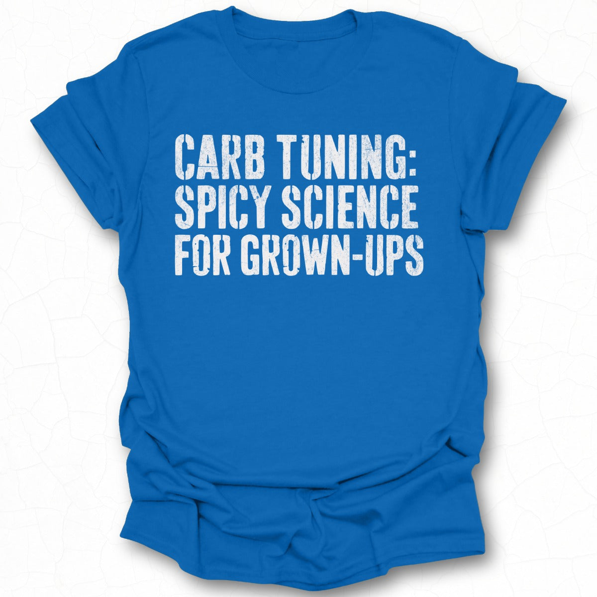 Carb Tuning Spicy Science for Grown-Ups T-Shirt