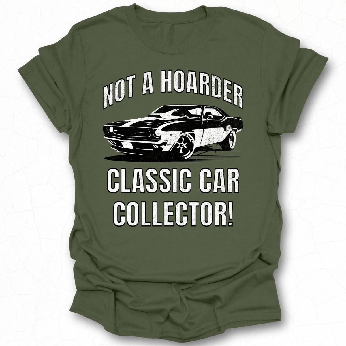 Not a Hoarder Classic Car Collector graphic t-shirt