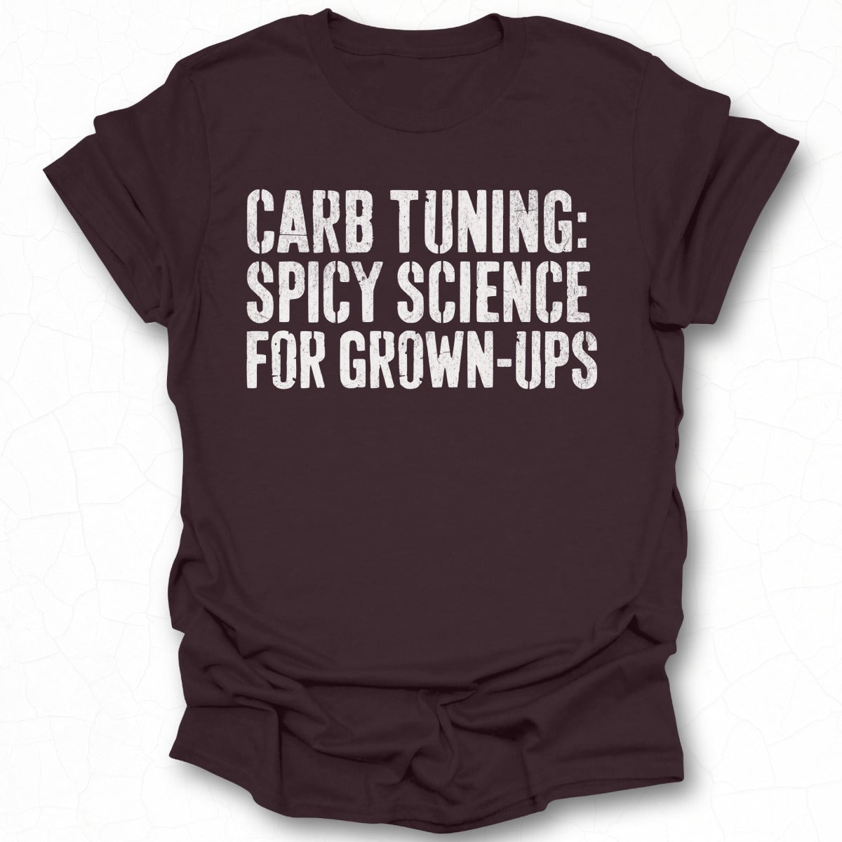 Carb Tuning Spicy Science For Grown-Ups t-shirt