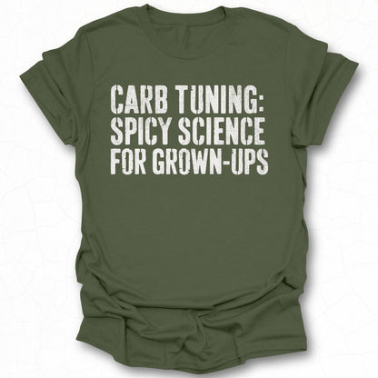 Carb Tuning Spicy Science for Grown-Ups T-shirt
