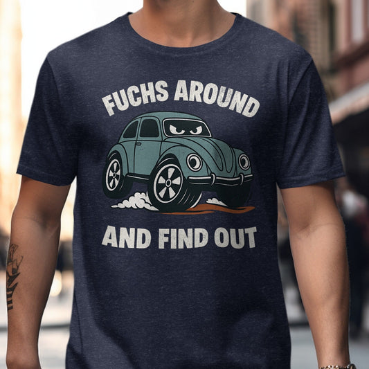 Fuchs Around and Find Out Car Graphic T-shirt Product