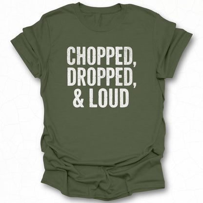 Chopped Dropped Loud Statement Graphic Tee product