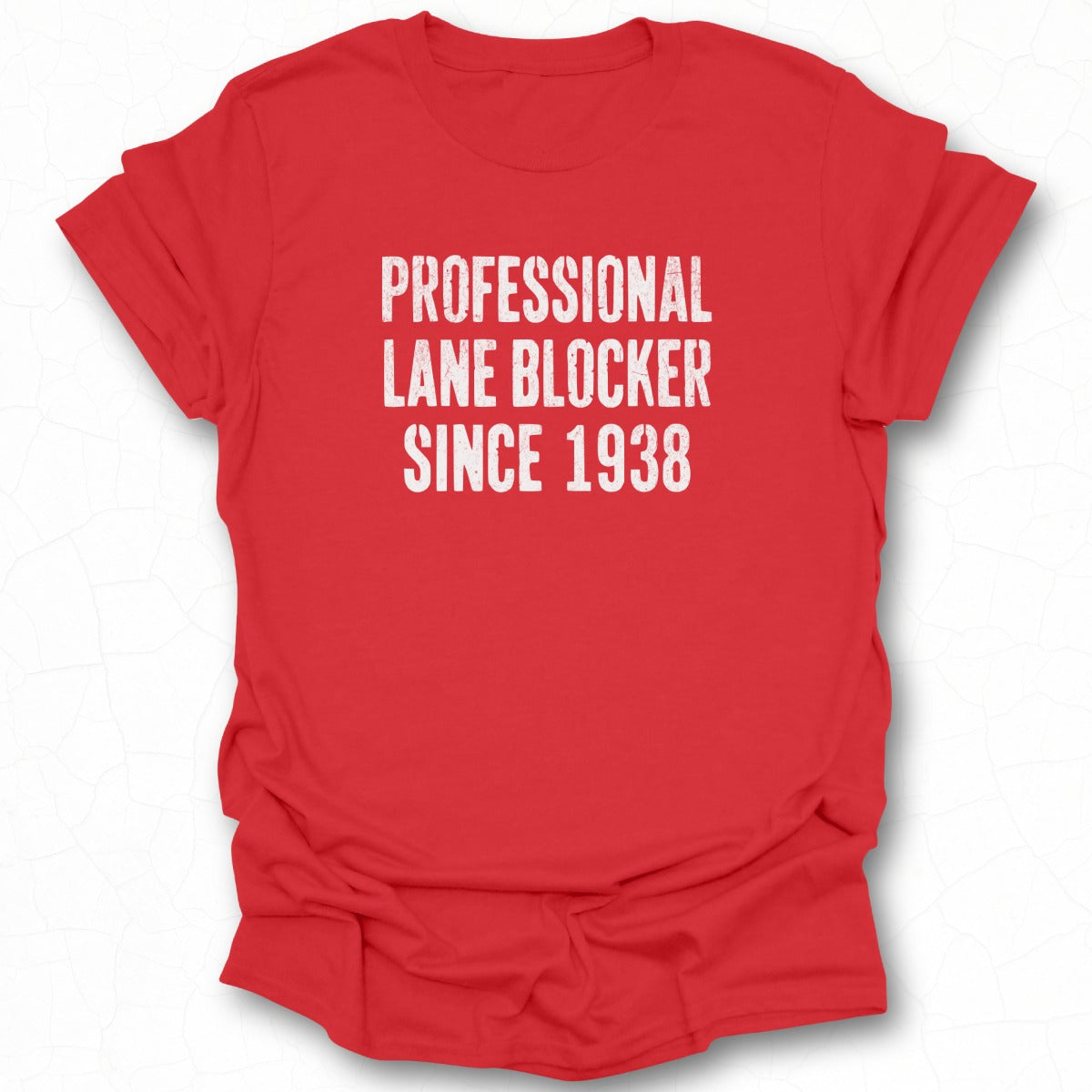 Professional Lane Blocker Since 1938 Shirt