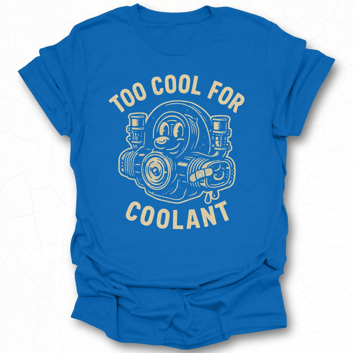 Too Cool For Coolant Graphic T-shirt