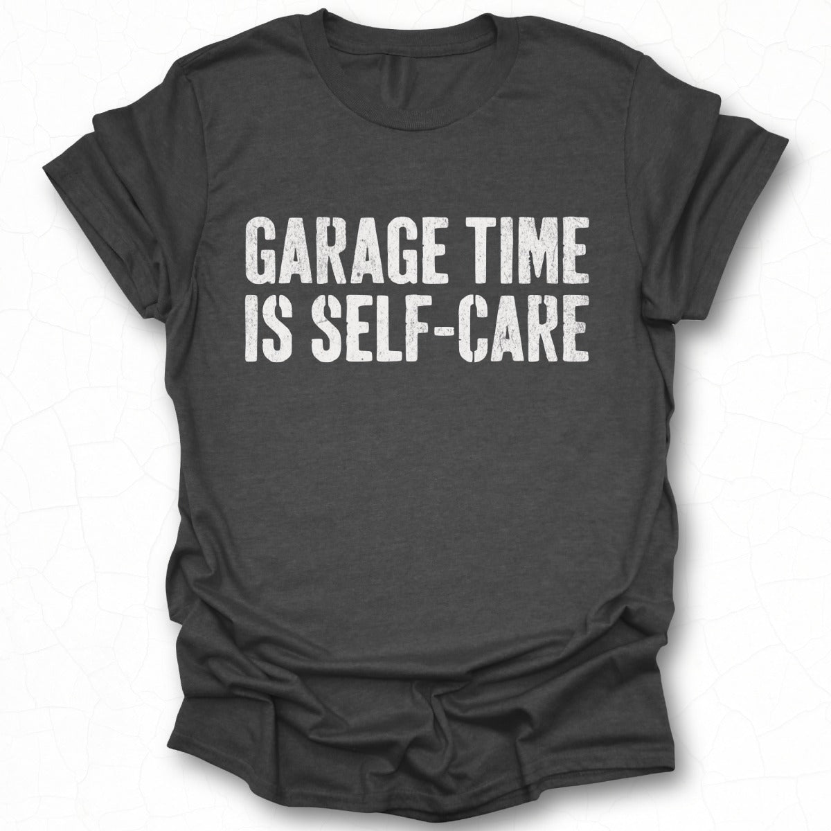 Garage Time Is Self Care T-shirt product