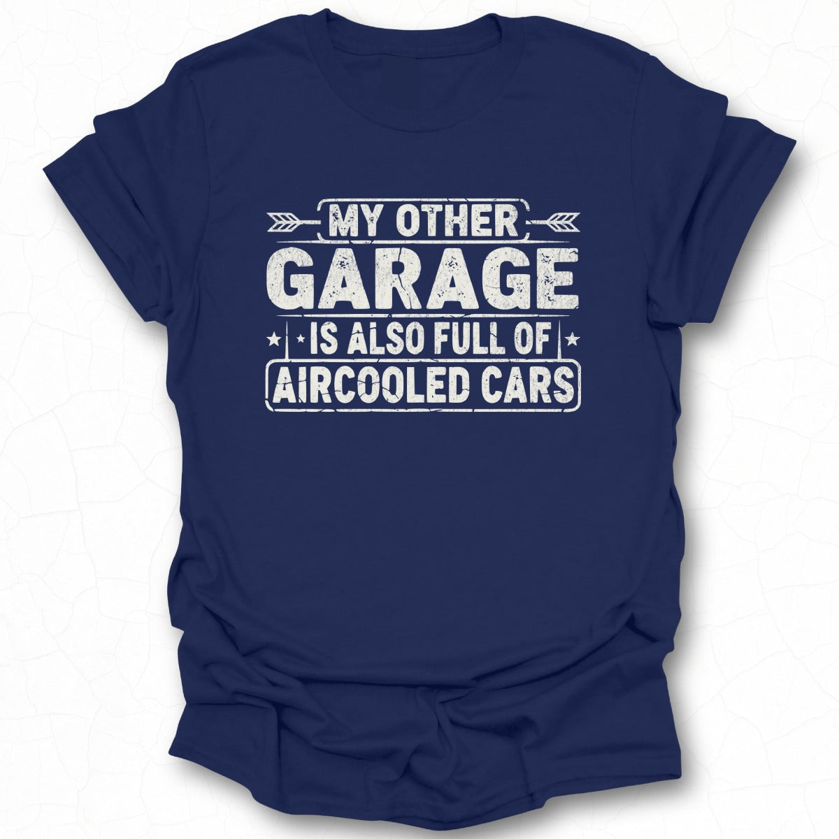 My Other Garage Is Also Full of Aircooled Cars shirt