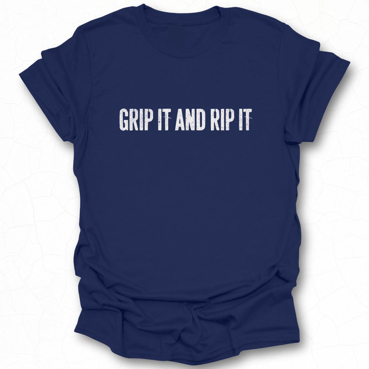 Grip It And Rip It Casual Slogan T-shirt