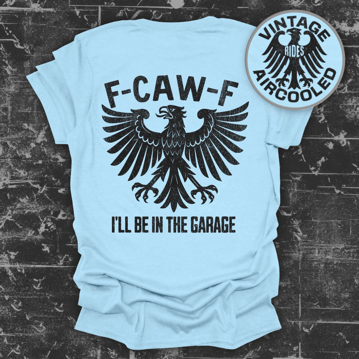 F-CAW-F I'll Be In The Garage Vintage Rides product