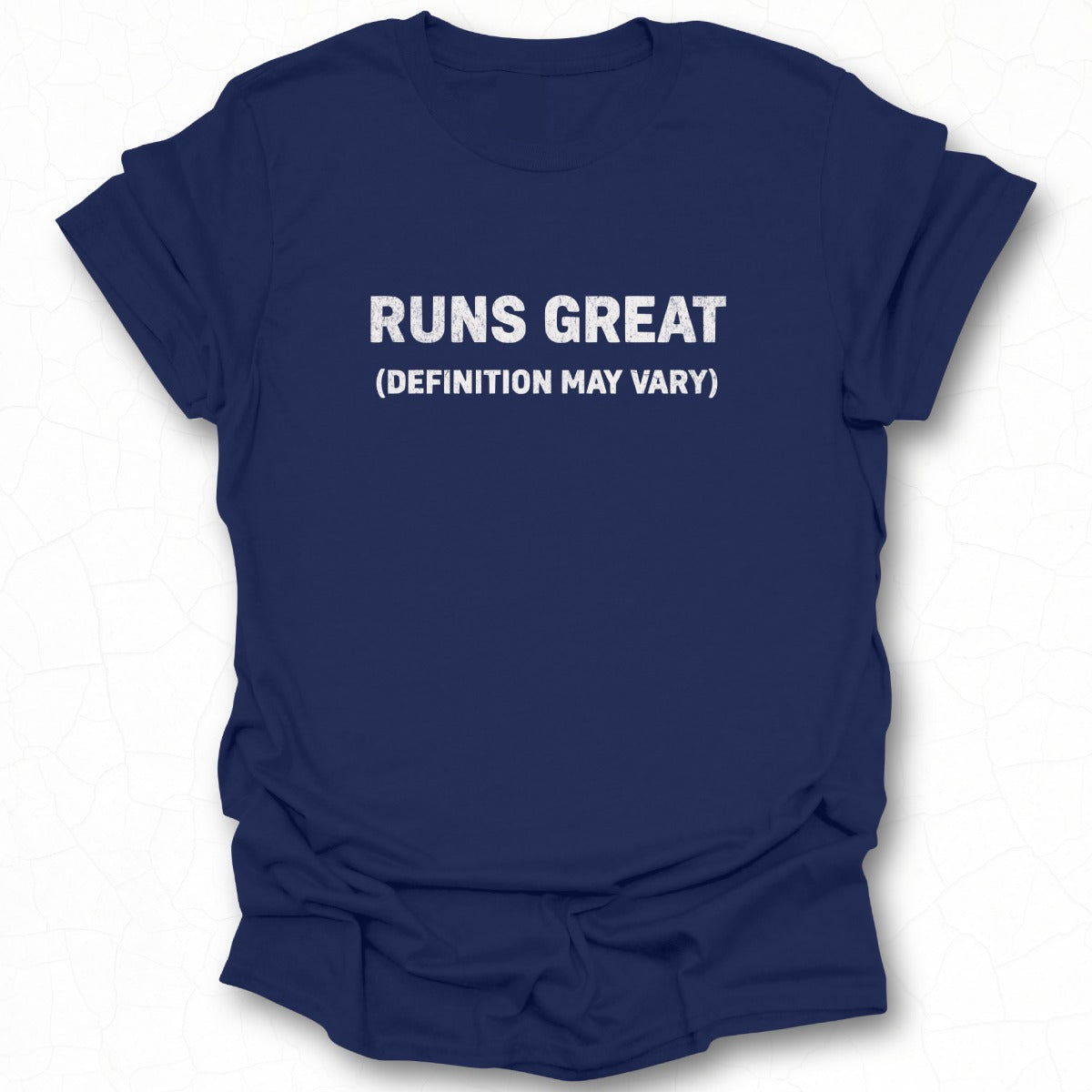 Runs Great Definition May Vary Graphic T-Shirt