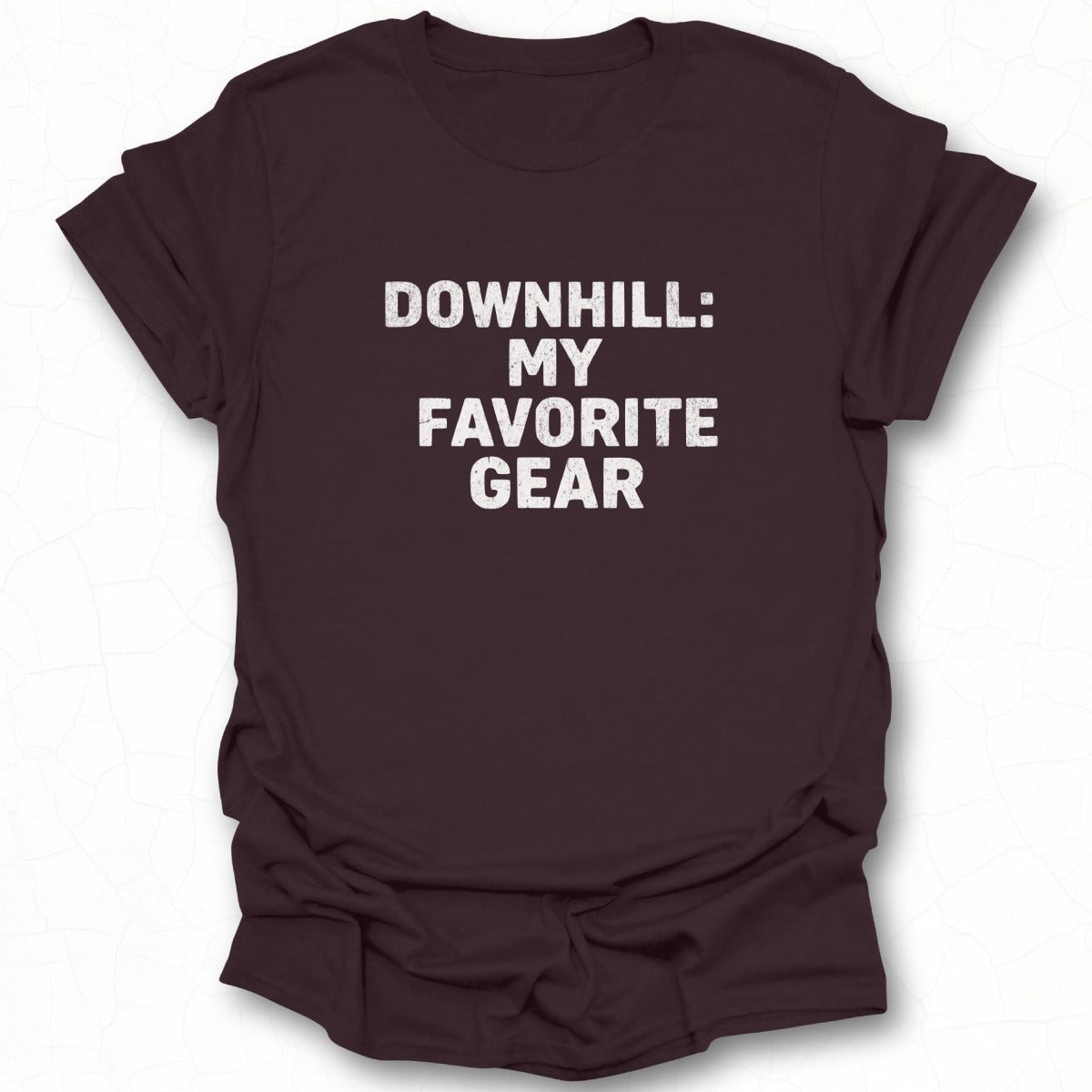 Downhill My Favorite Gear Funny Casual T-shirt