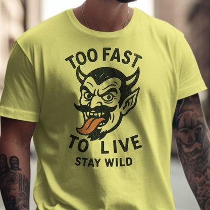 Too Fast to Live Stay Wild Graphic T-shirt