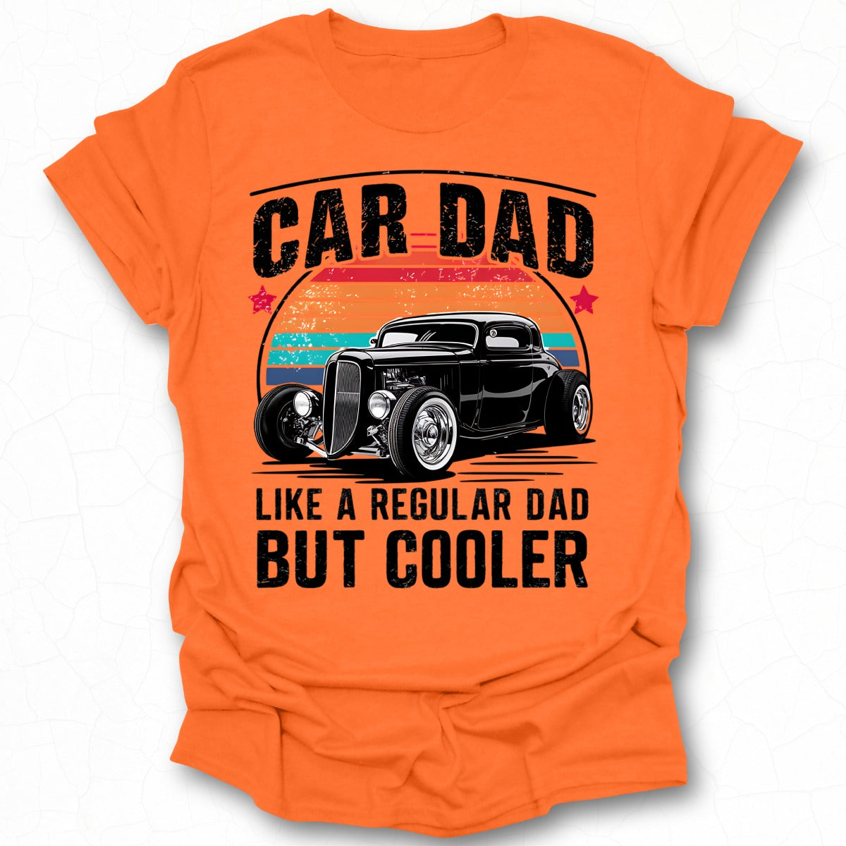 Car Dad Like a Regular Dad But Cooler T-shirt