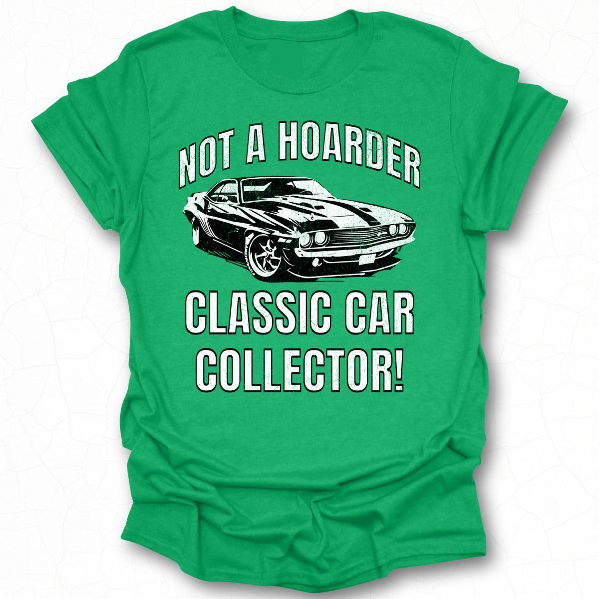Not a Hoarder Classic Car Collector T-shirt