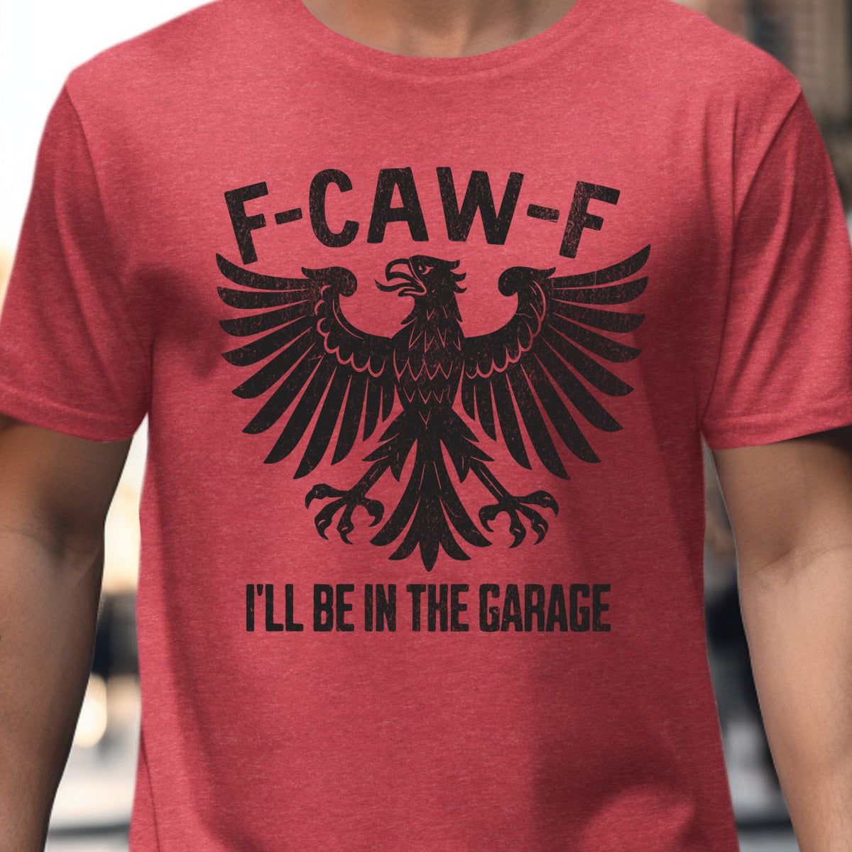 F-CAW-F I'll Be In The Garage Graphic T-shirt