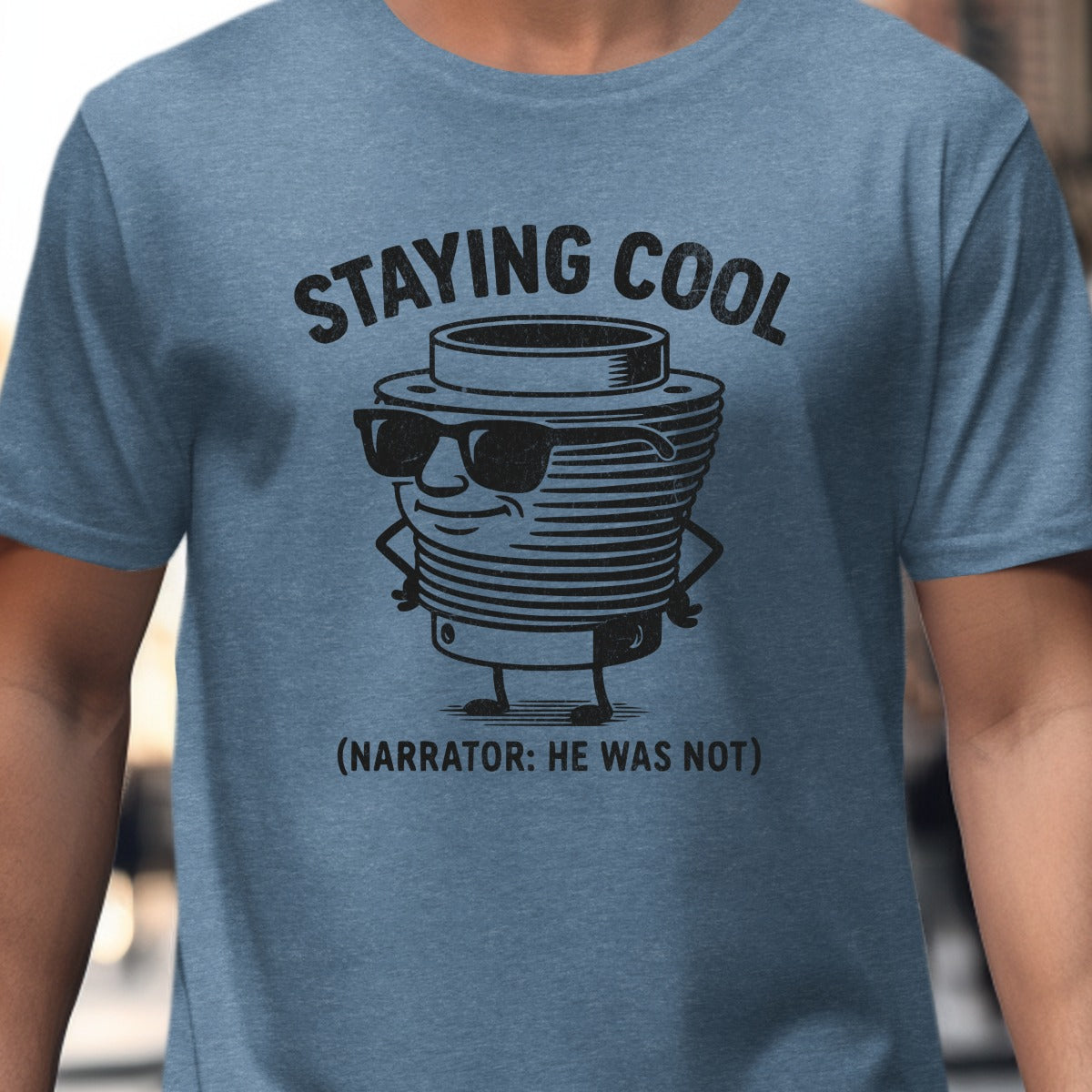 Staying Cool Narrator He Was Not Graphic T-Shirt