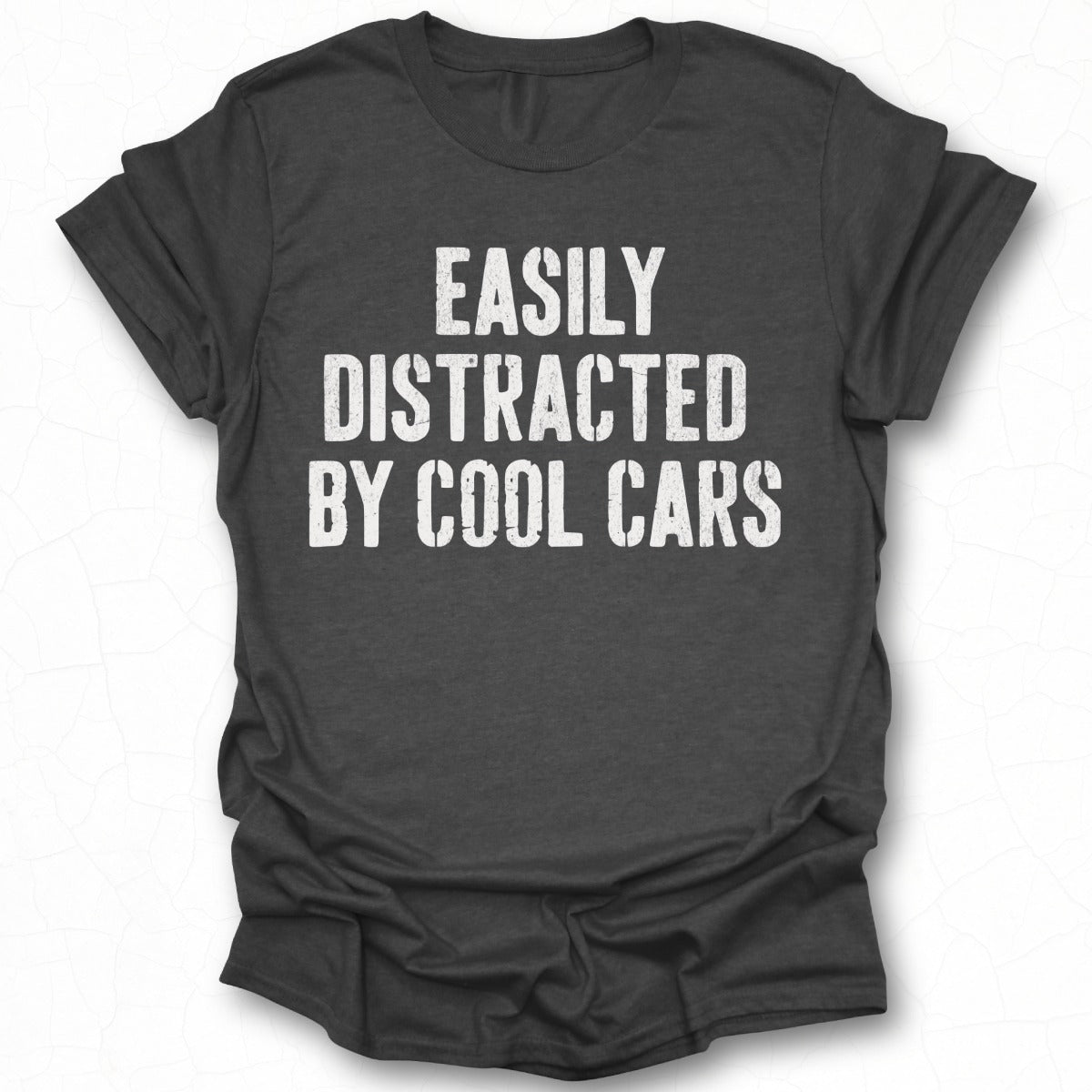 Easily Distracted by Cool Cars Graphic Tee