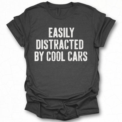 Easily Distracted by Cool Cars Graphic Tee