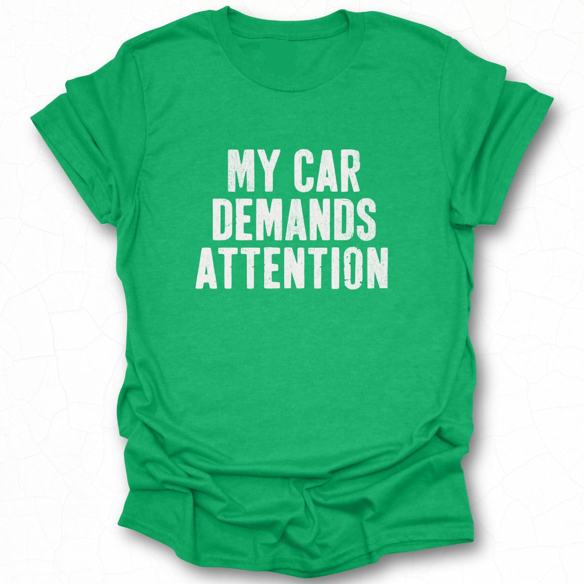 My Car Demands Attention Graphic Tee product