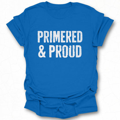 Primed and Proud Bold Graphic Tee product