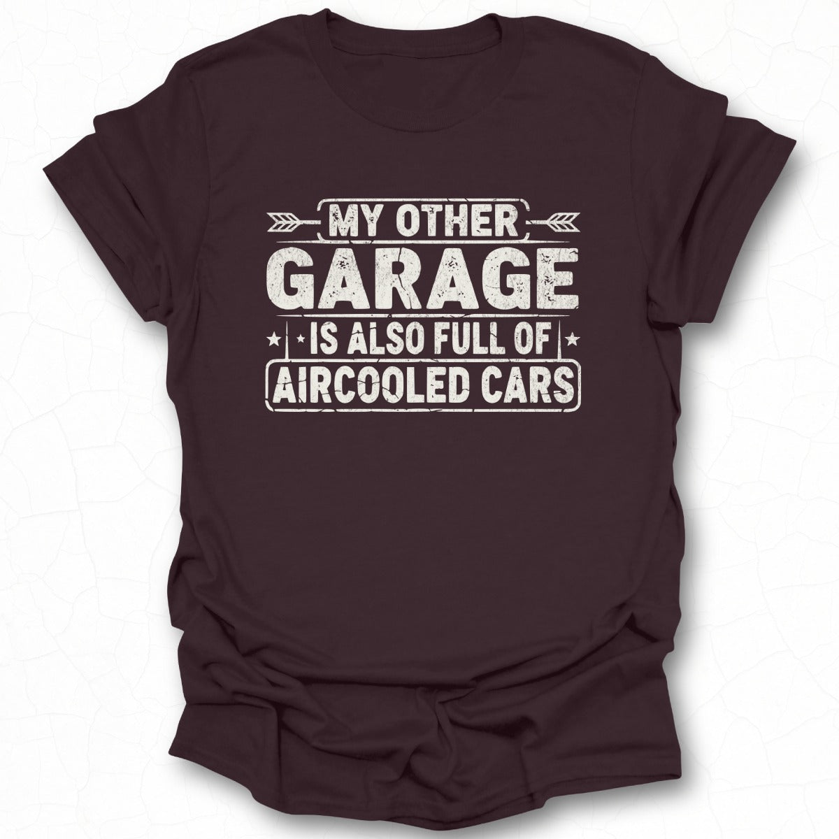 My Other Garage Is Full Of Aircooled Cars T shirt