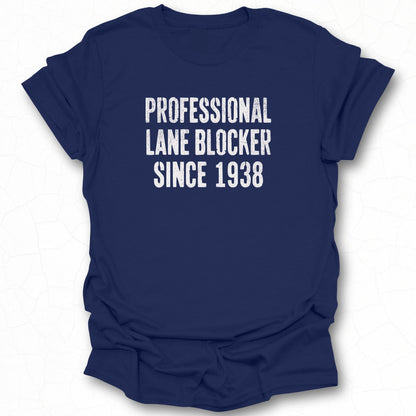 Professional Lane Blocker Since 1938 Graphic Shirt