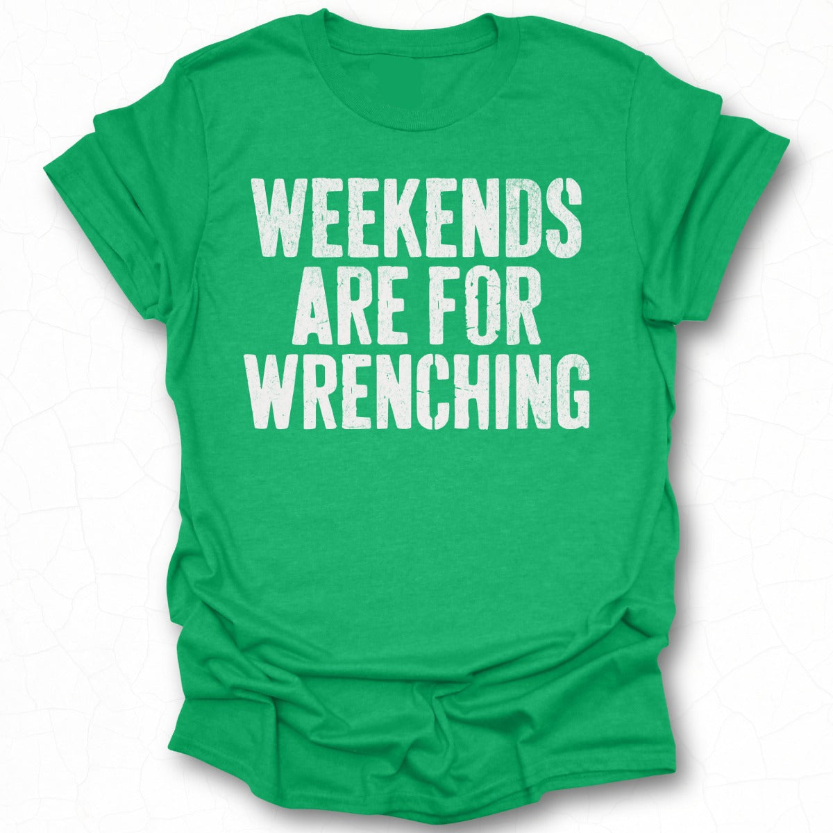 Weekends Are For Wrenching Graphic T-Shirt