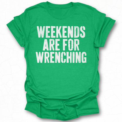 Weekends Are For Wrenching Graphic T-Shirt
