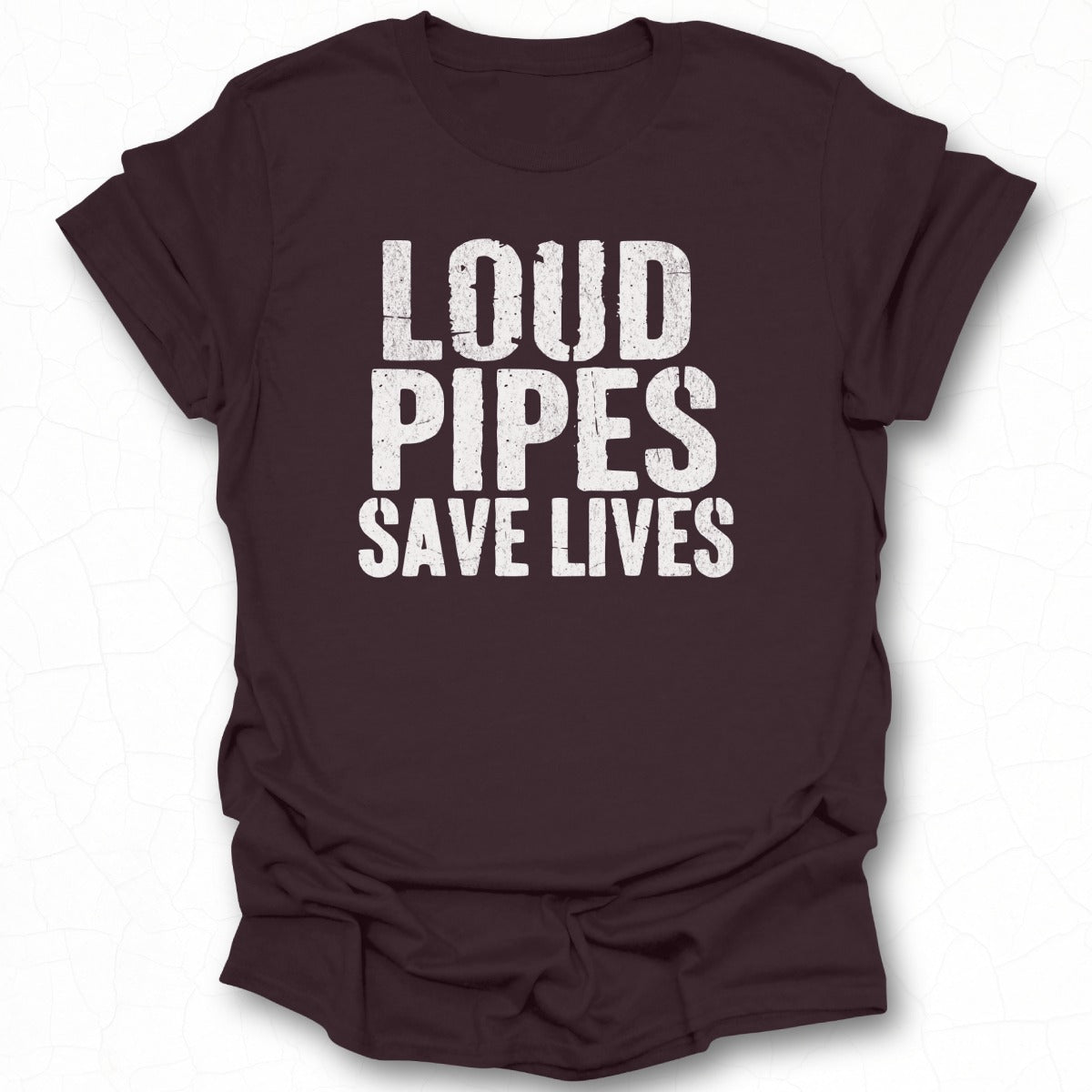 Loud Pipes Save Lives Graphic T-shirt product