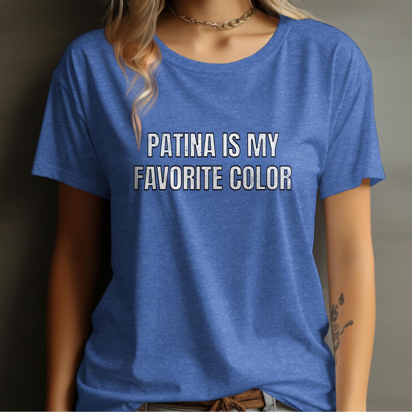 Patina Is My Favorite Color T-Shirt product