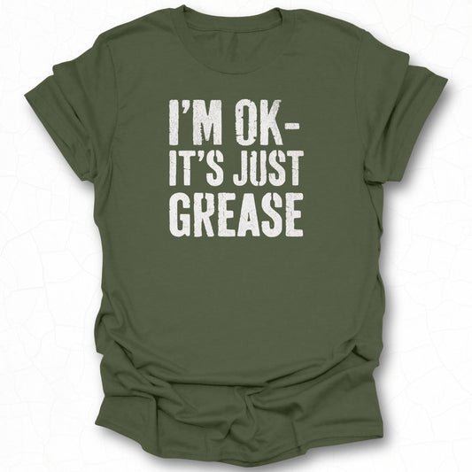 I'm OK It's Just Grease Graphic Printed Shirt
