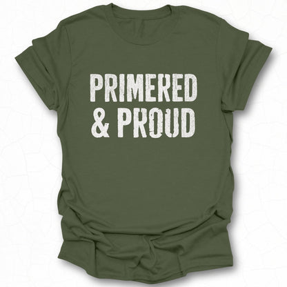 Primered and Proud Graphic T-Shirt product