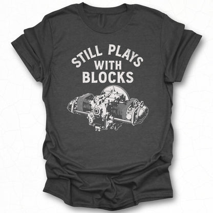 Still Plays With Blocks Graphic T-Shirt