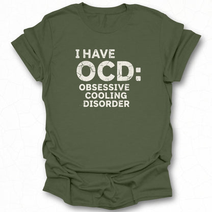 I Have OCD Obsessive Cooling Disorder T-Shirt Product