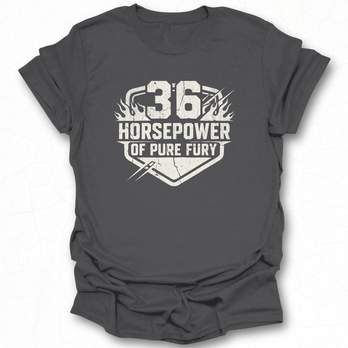 36 Horsepower of Pure Fury Graphic Tee