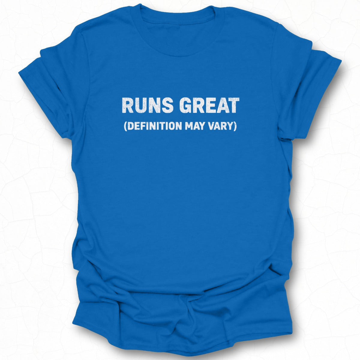 Runs Great Definition May Vary T-shirt product