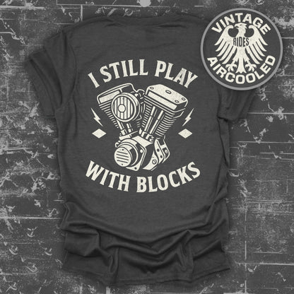 I Still Play With Blocks Vintage Aircooled T-Shirt