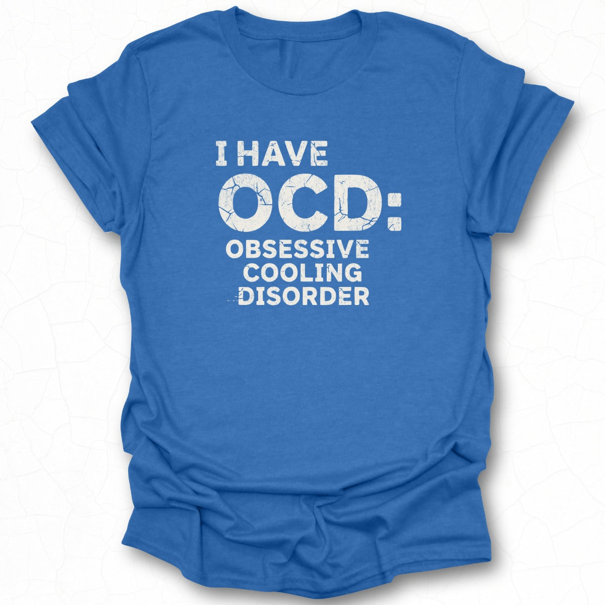 I Have OCD Obsessive Cooling Disorder T-shirt product