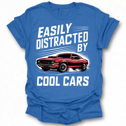 Easily Distracted By Cool Cars T-Shirt