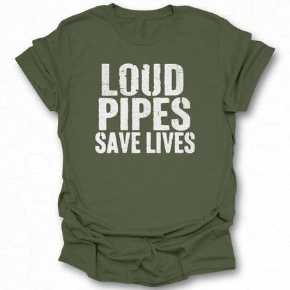 Loud Pipes Save Lives Printed Design T-shirt