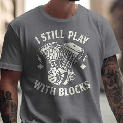 I Still Play With Blocks Graphic T-Shirt product