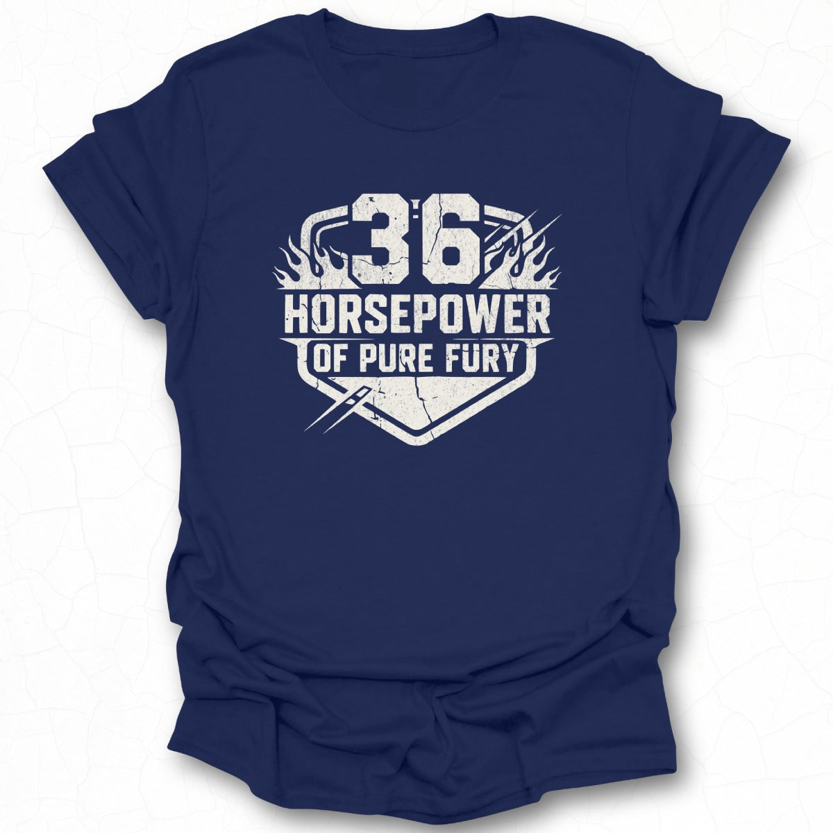 36 Horsepower of Pure Fury Graphic T-Shirt