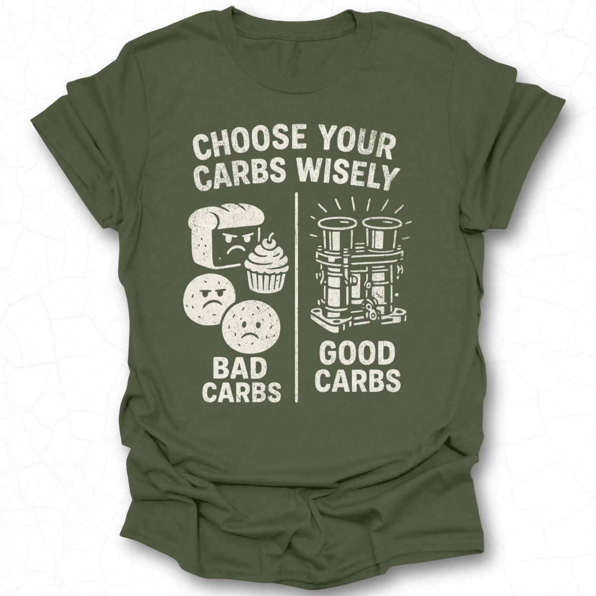 Choose Your Carbs Wisely Funny Fitness T-shirt