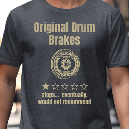 Original Drum Brakes Humorous Graphic Tee Shirt product type
