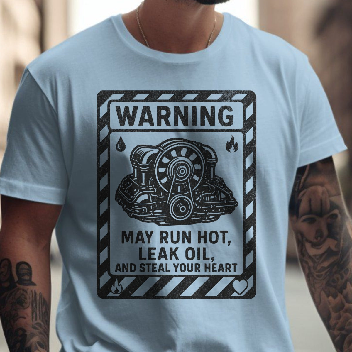 May Run Hot Leak Oil Steal Your Heart T-Shirt