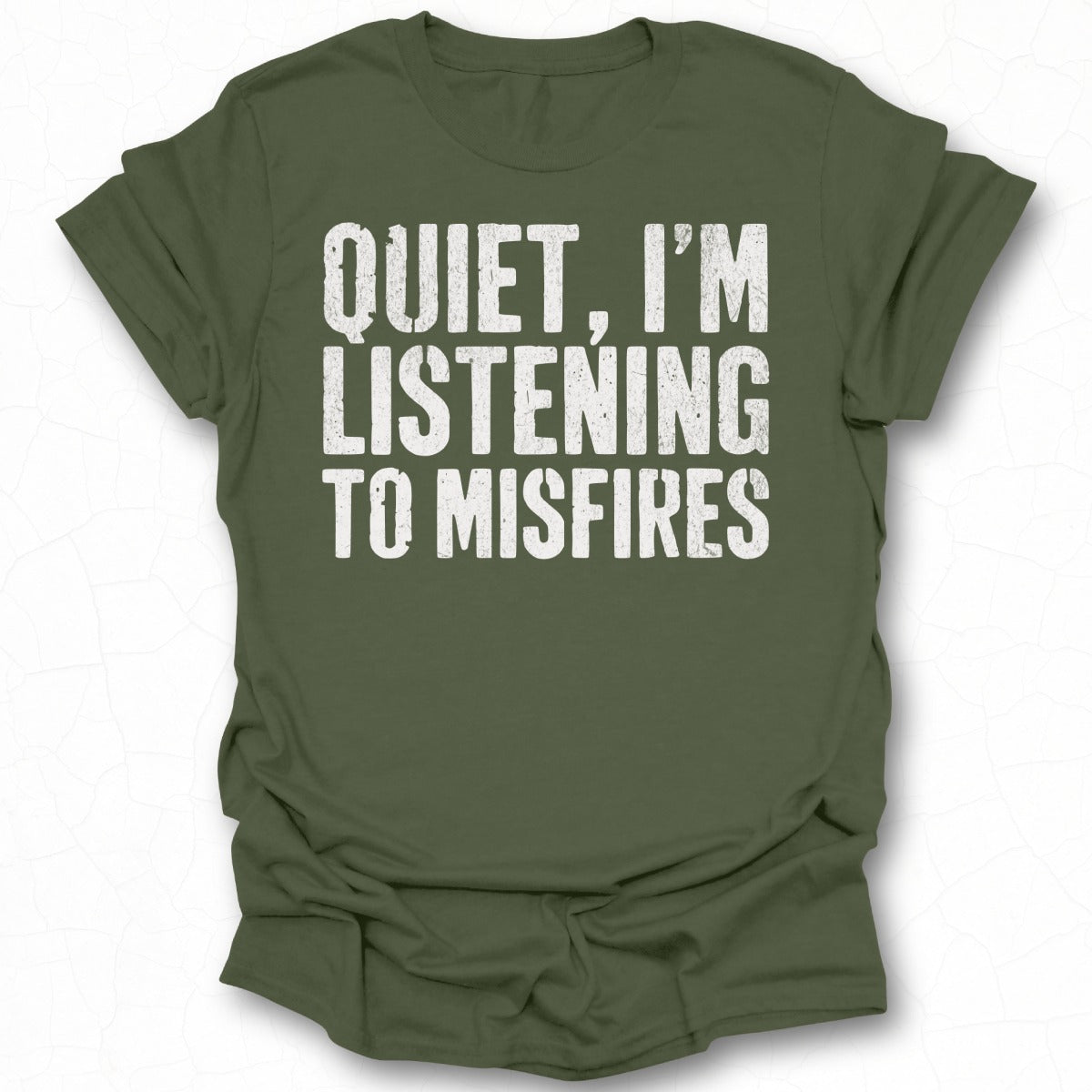 Quiet I'm Listening to Misfires T-shirt product