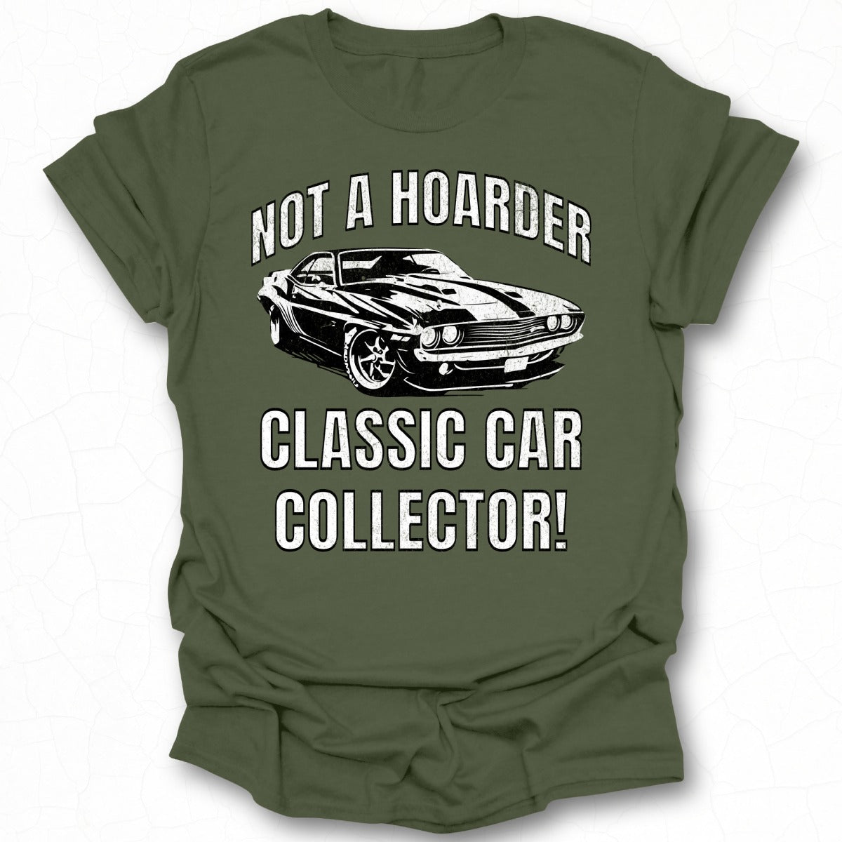 Not a Hoarder Classic Car Collector Graphic Tee